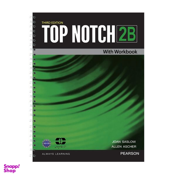 کتاب Top Notch 2B اثر Joan Saslow And Allen Ascher انتشارات سپاهان