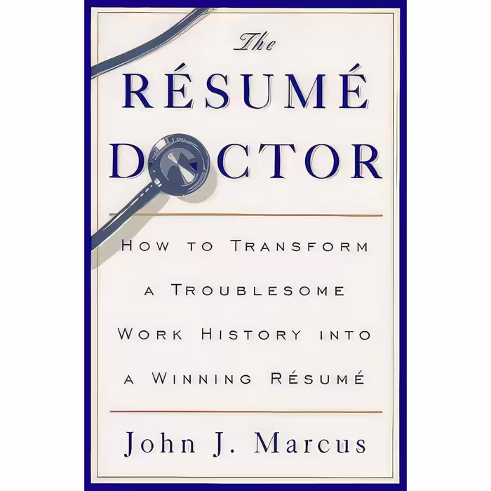کتاب زبان اصلی The Resume Doctor اثر John J Marcus انتشارات Harpercollins