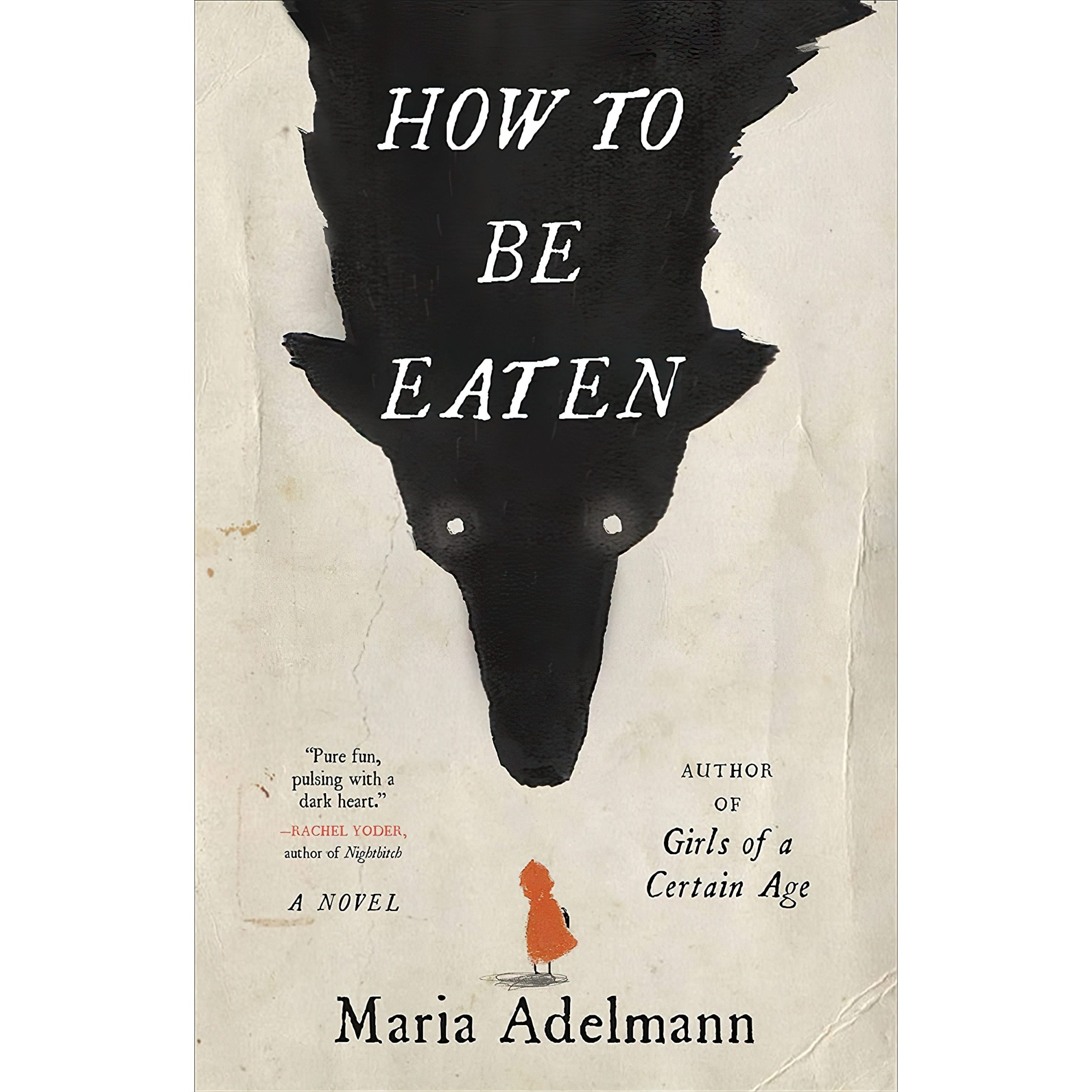 کتاب زبان اصلی How to Be Eaten اثر Maria Adelmann