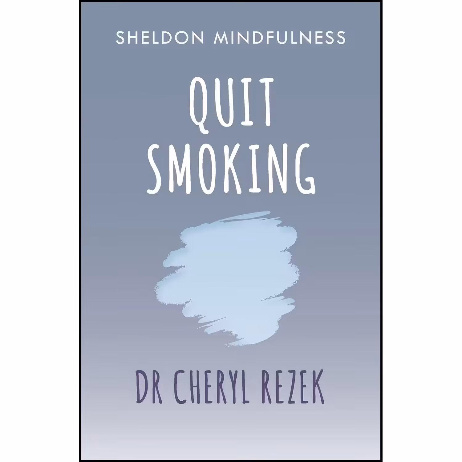 کتاب زبان اصلی Quit Smoking اثر Cheryl Rezek