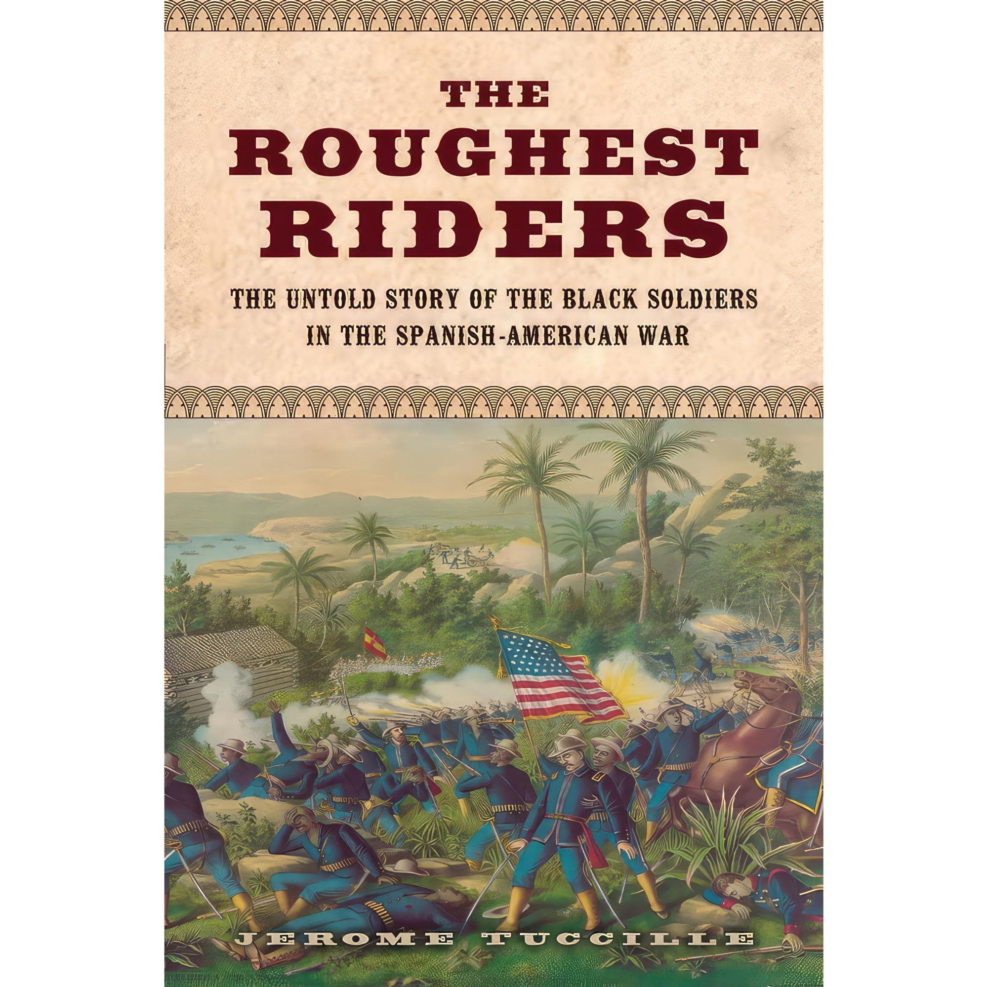 کتاب زبان اصلی The Roughest Riders اثر Jerome Tuccille