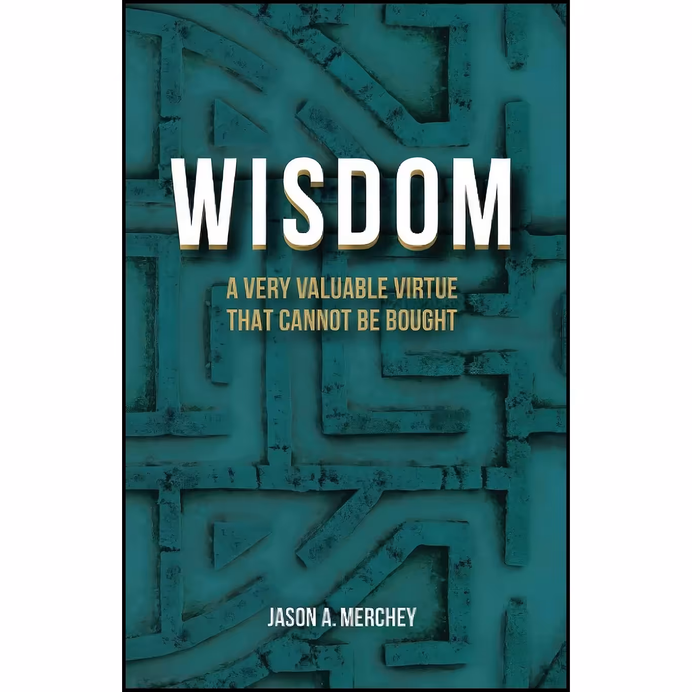 کتاب زبان اصلی Wisdom اثر Jason A Merchey