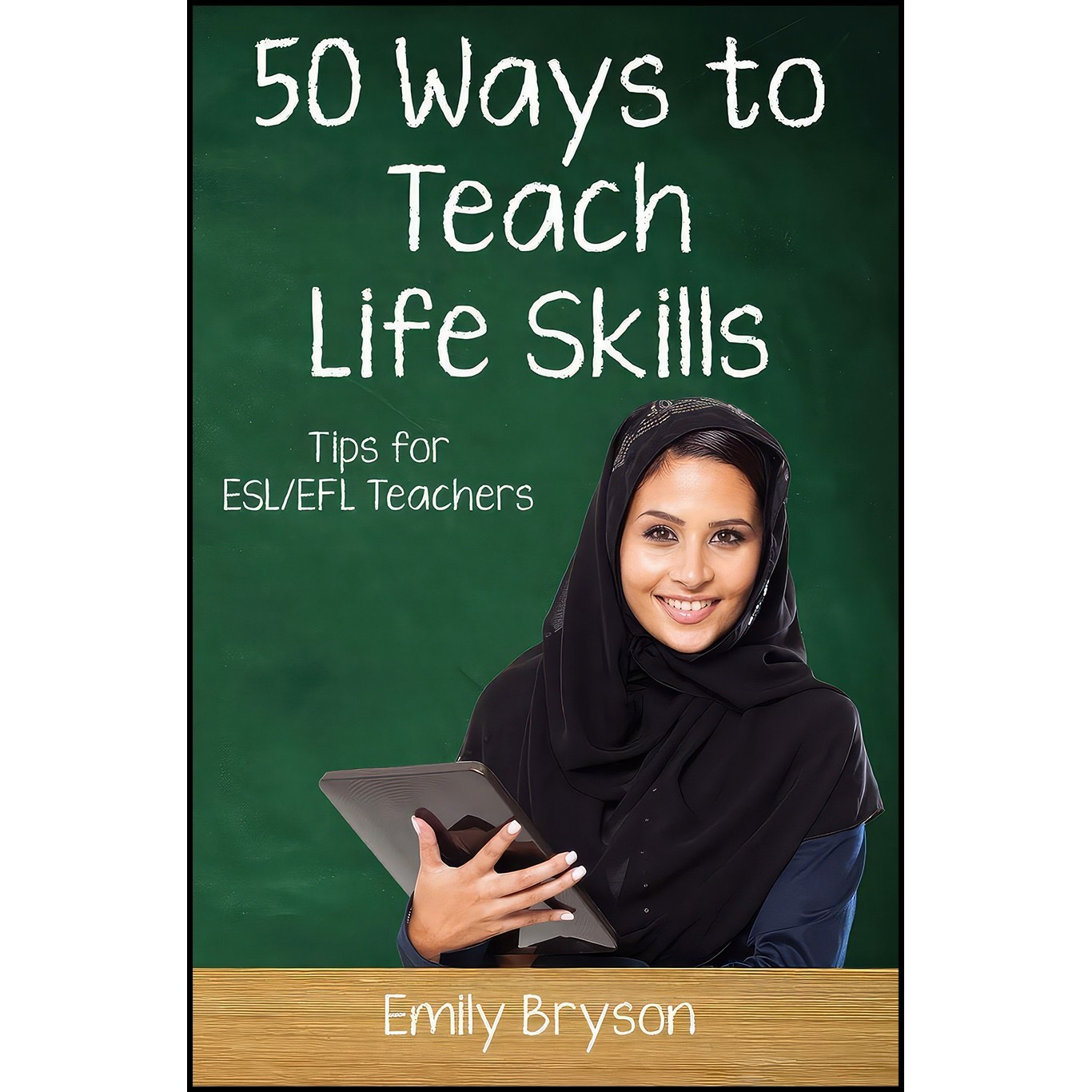 کتاب زبان اصلی Fifty Ways to Teach Life Skills اثر Ms Emily Bryson