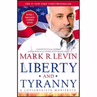 کتاب زبان اصلی Liberty and Tyranny اثر Mark R Levin انتشارات تازهها