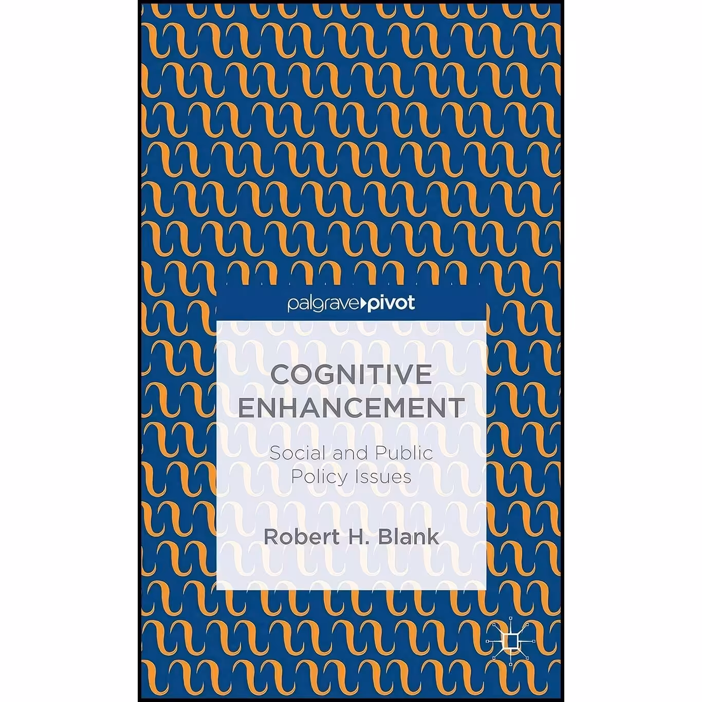 کتاب زبان اصلی Cognitive Enhancement اثر Robert H Blank