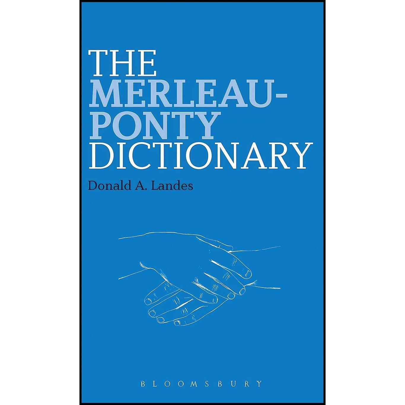 کتاب زبان اصلی The MerleauPonty Dictionary اثر Donald A Landes