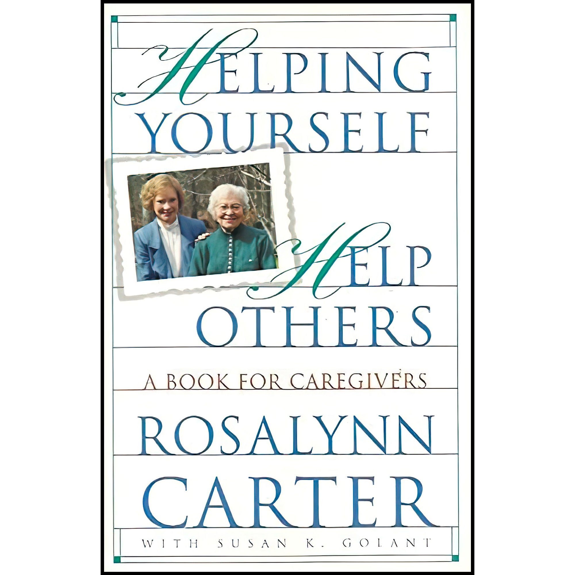 کتاب زبان اصلی Helping Yourself Help Others اثر Rosalynn CarterSusan K Golant