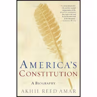 کتاب زبان اصلی Americas Constitution اثر Akhil Reed Amar انتشارات Random House