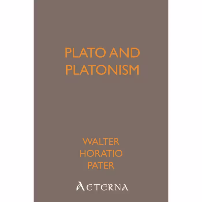 کتاب زبان اصلی Plato and Platonism اثر Walter Pater انتشارات تازه ها