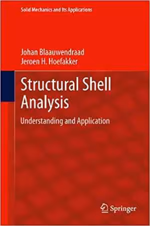 [PDF] دانلود کتاب Structural Shell Analysis - Understanding And Application, 2014