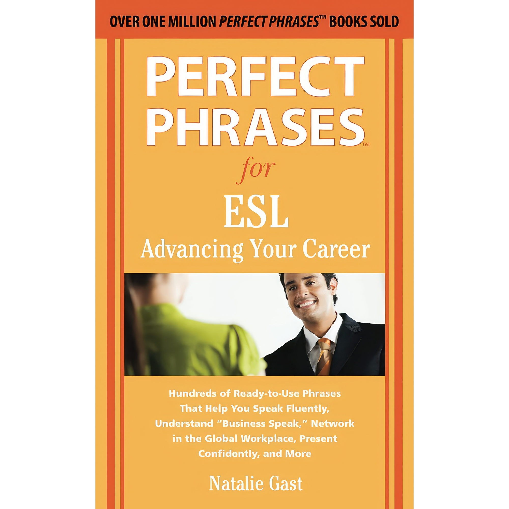 کتاب زبان اصلی Perfect Phrases for ESL Advancing Your Career اثر Natalie Gast