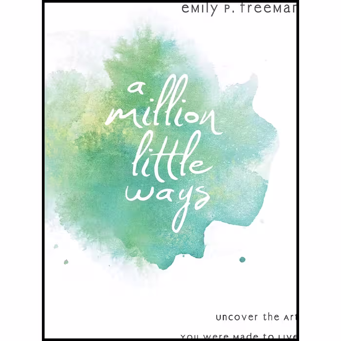 کتاب زبان اصلی A Million Little Ways اثر Emily P Freeman انتشارات Revell