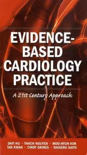 [PDF] دانلود کتاب Evidence-Based Cardiology Practice - A 21St Century Approach, 2010