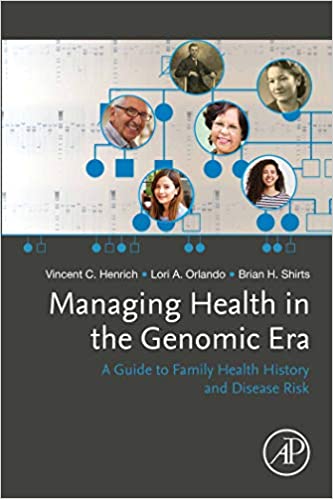  دانلود کتاب Managing Health In The Genomic Era - A Guide To Family Health History And Disease Risk, 2020 - دانلود کتاب های دانشگاهی