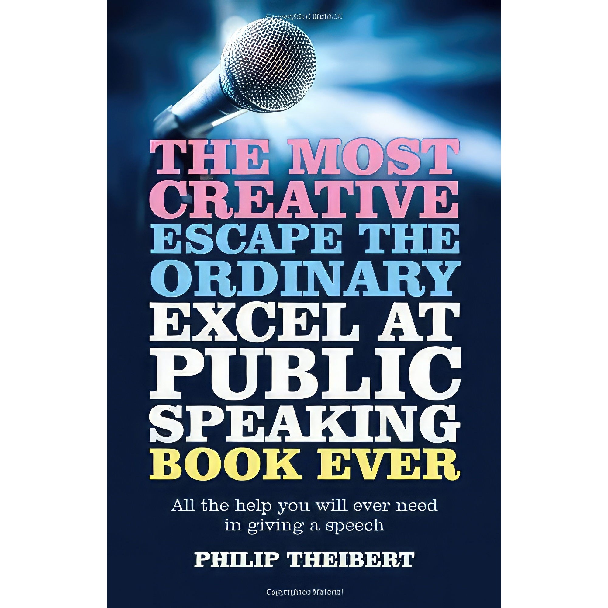 کتاب زبان اصلی The Most Creative Escape the Ordinary Excel at Public Speaking Bo