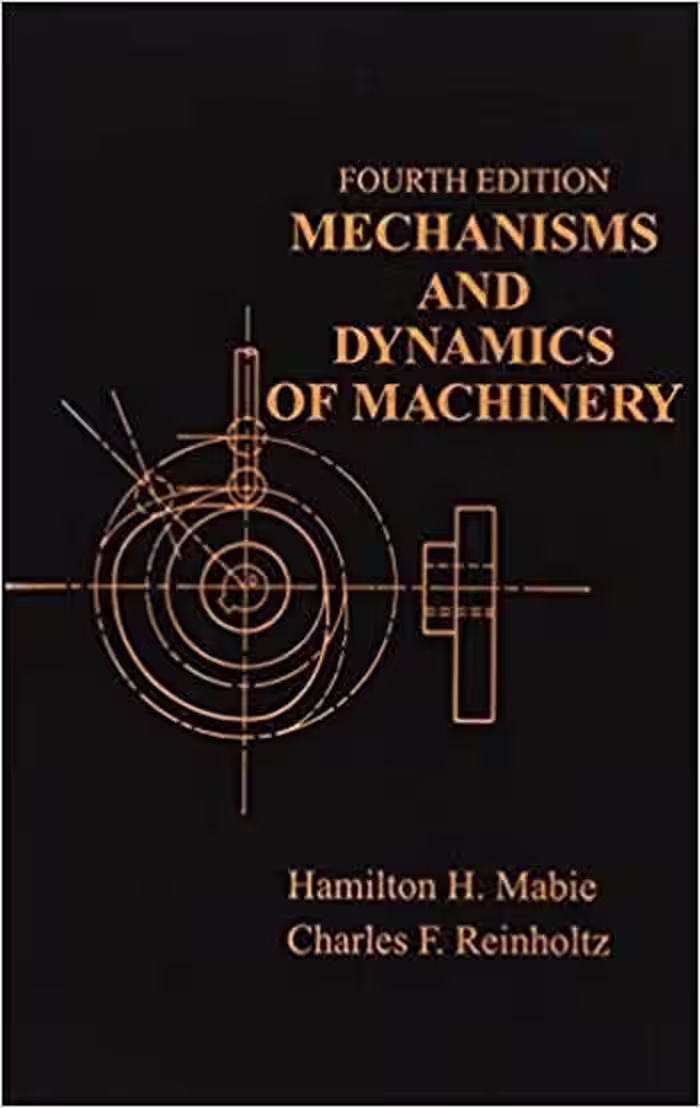 󾕇 دانلود کتاب Mabie H. H., Mechanisms and Dynamics of Machinery, 4th ed, 1987 - دانلود کتاب های دانشگاهی