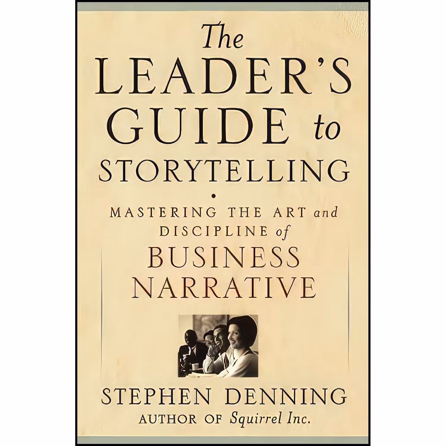 کتاب زبان اصلی The Leaders Guide to Storytelling اثر Stephen Denning