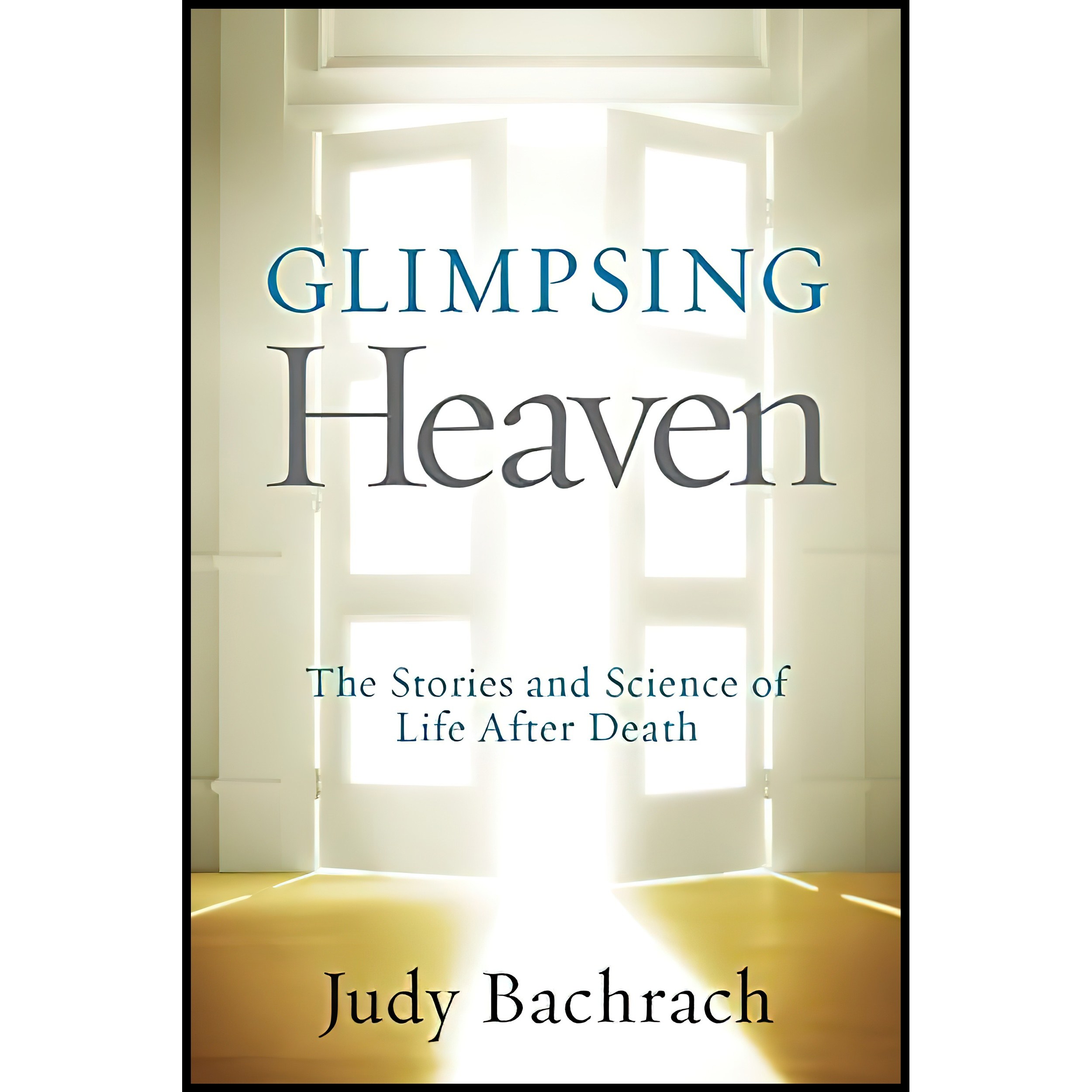 کتاب زبان اصلی Glimpsing Heaven اثر Judy Bachrach انتشارات National Geographic