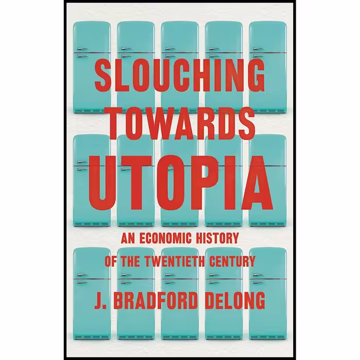 کتاب زبان اصلی Slouching Towards Utopia انتشارات Basic Books