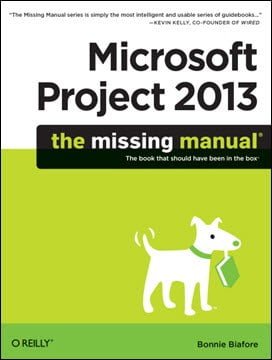  دانلود کتاب Biafore B., Microsoft Project 2013 The Missing Manual, 2013 - دانلود کتاب های دانشگاهی