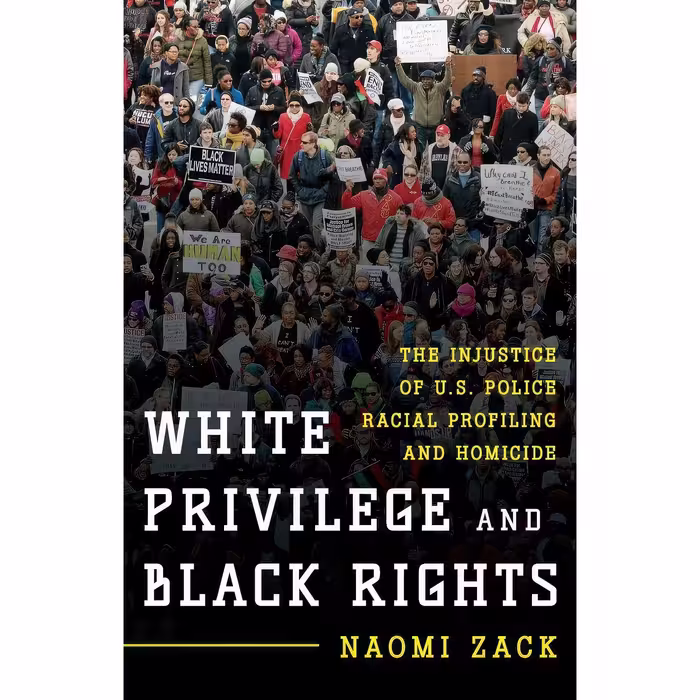 کتاب زبان اصلی White Privilege and Black Rights اثر Naomi Zack