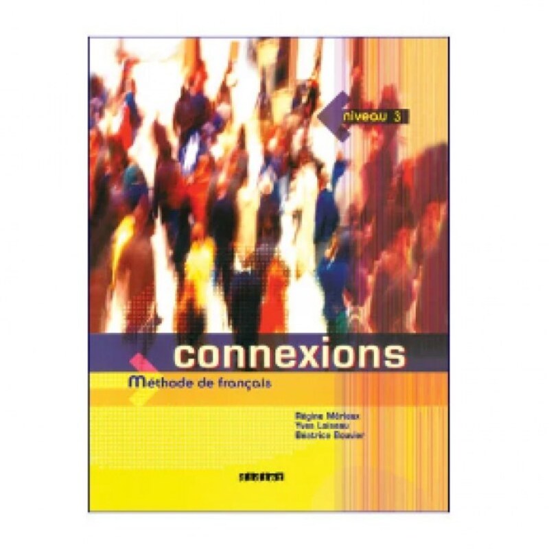 Connexions Methode De Francias Niveau 3 کتاب