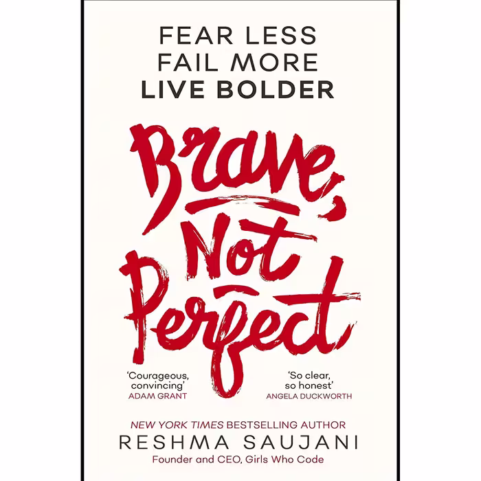 کتاب زبان اصلی Brave Not Perfect اثر Reshma Saujani انتشارات تازه ها