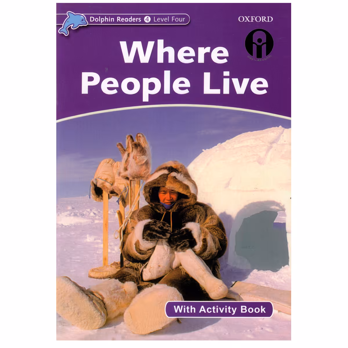 کتاب Where People Live Dolphin Readers 4 اثر جمعی از نویسندگان انتشارات الوندپویان