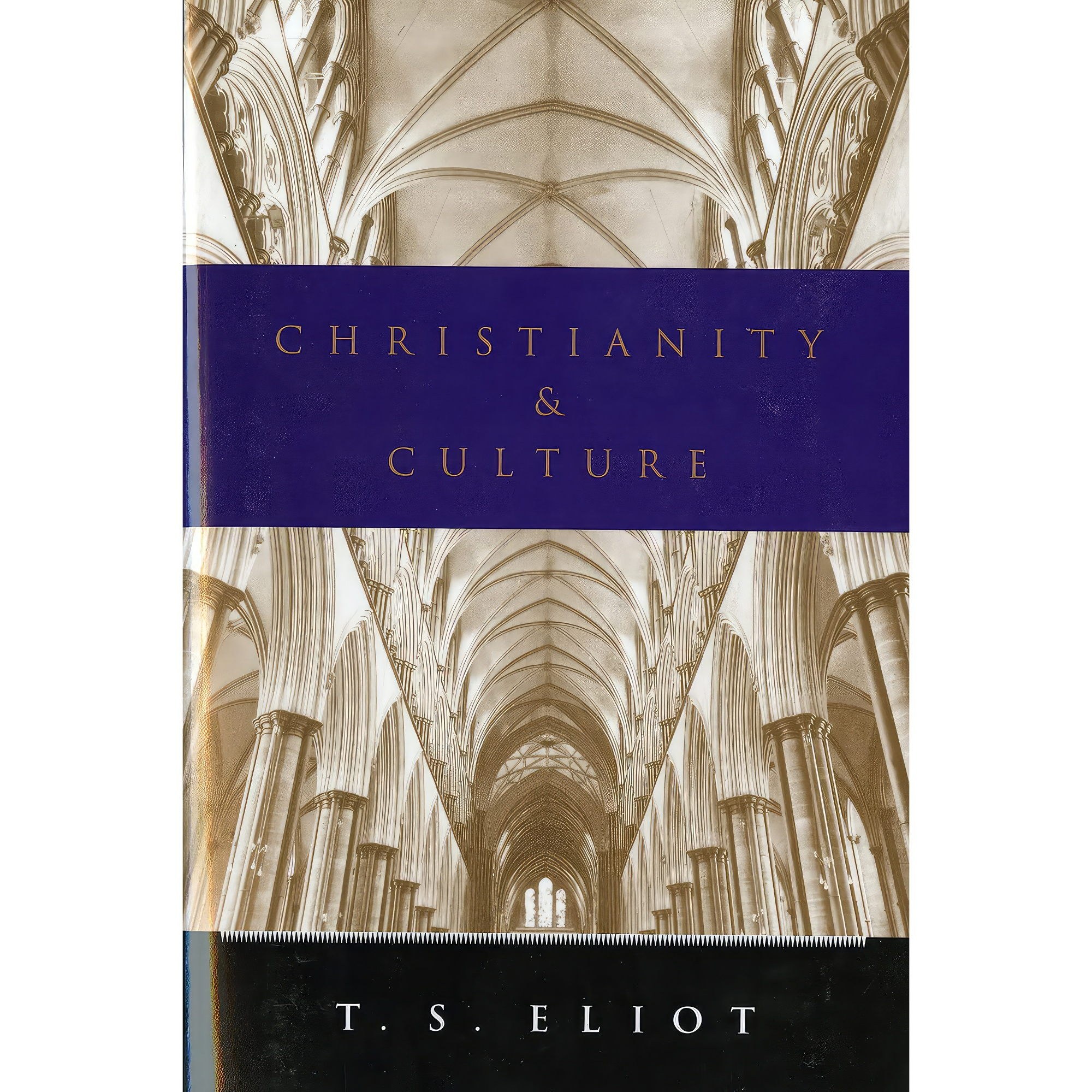 کتاب زبان اصلی Christianity and Culture اثر T S Eliot انتشارات Mariner Books