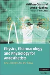 [PDF] دانلود کتاب Physics, Pharmacology And Physiology For Anaesthetists - Key Concepts For The Frca, 2008