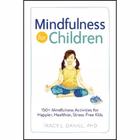 کتاب زبان اصلی Mindfulness for Children اثر Tracy Daniel PhD