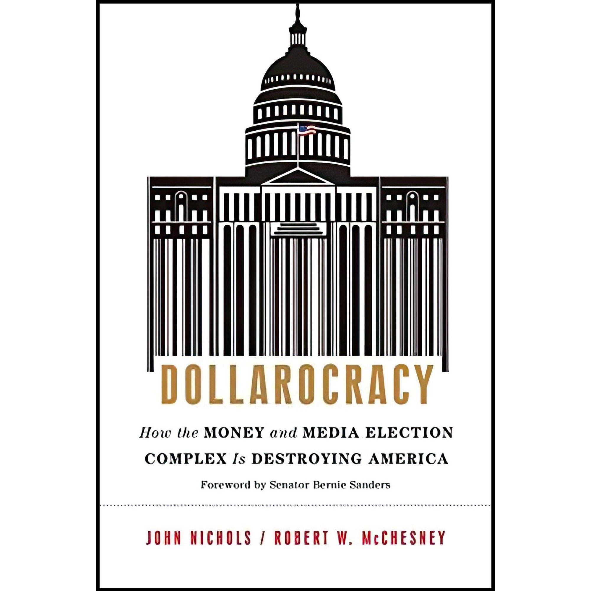 کتاب زبان اصلی Dollarocracy اثر John NicholsRobert W McChesneyBernie Sanders