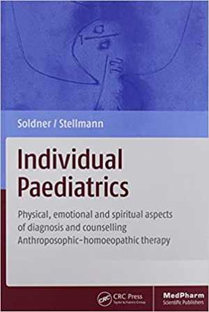 [PDF] دانلود کتاب Individual Paediatrics - Physical, Emotional And Spiritual Aspects Of Diagnosis And Counseling-Anthroposophic-Homoeopathic Therapy, 4th ed, 2014