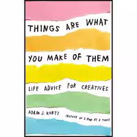 کتاب زبان اصلی Things Are What You Make of Them انتشارات TarcherPerigee
