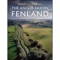 کتاب زبان اصلی The AngloSaxon Fenland اثر Susan Oosthuizen