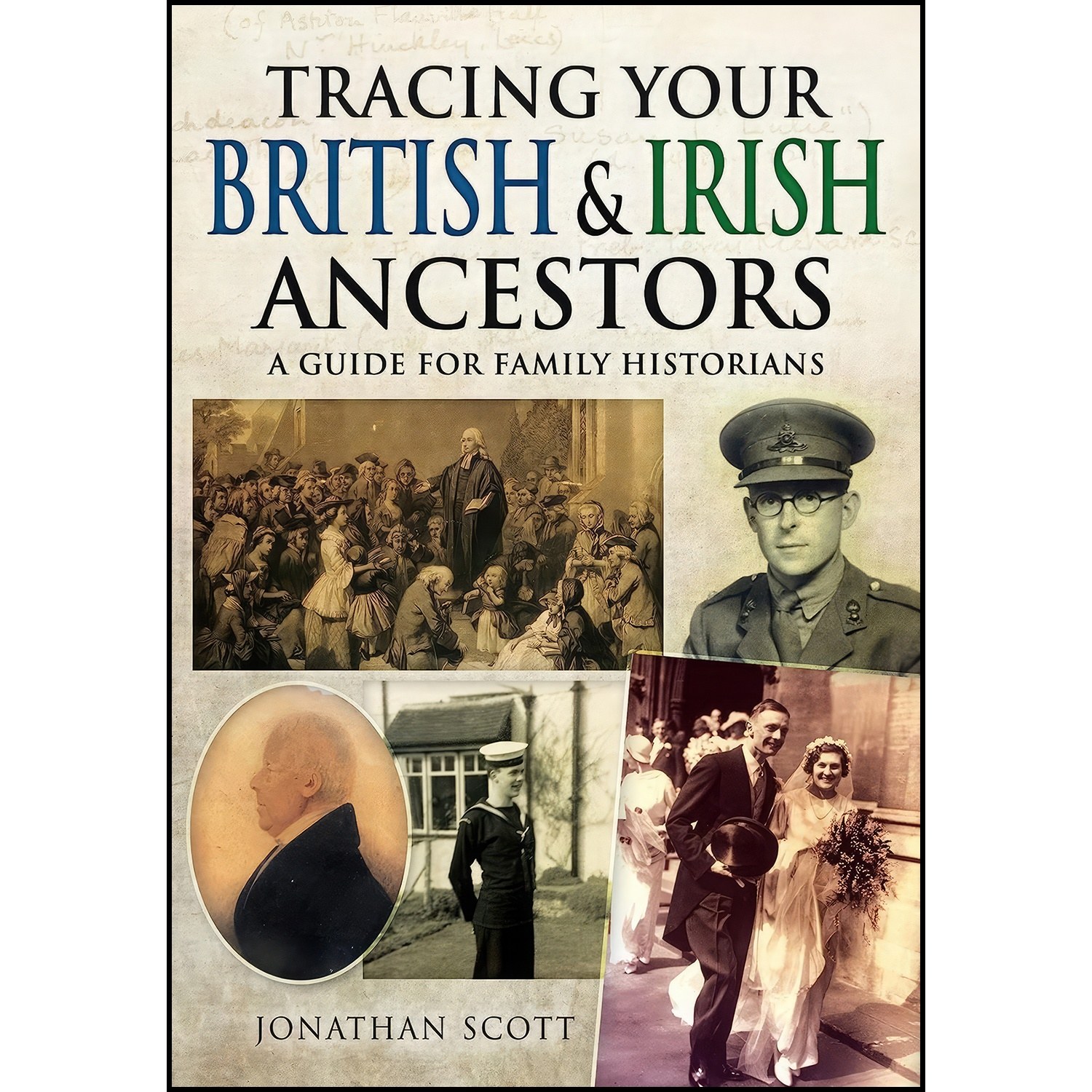 کتاب زبان اصلی Tracing Your British Irish Ancestors اثر Jonathan Scott