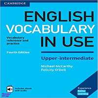 کتاب ENGLISH VOCABULARY IN USE UPPER INTERMEDIATE اثر Michael McCarthy and Felicity O Dell انتشارات کلبه زبان