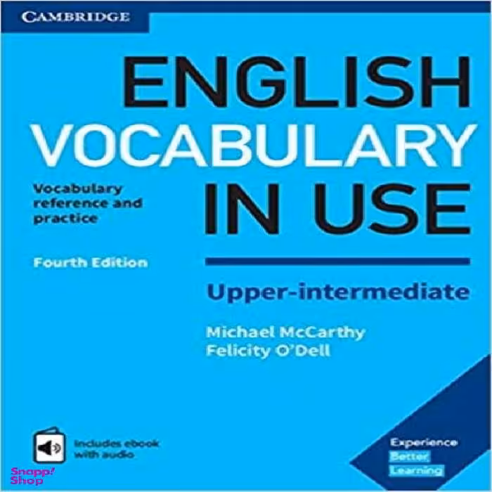 کتاب ENGLISH VOCABULARY IN USE UPPER INTERMEDIATE اثر Michael McCarthy and Felicity O Dell انتشارات کلبه زبان
