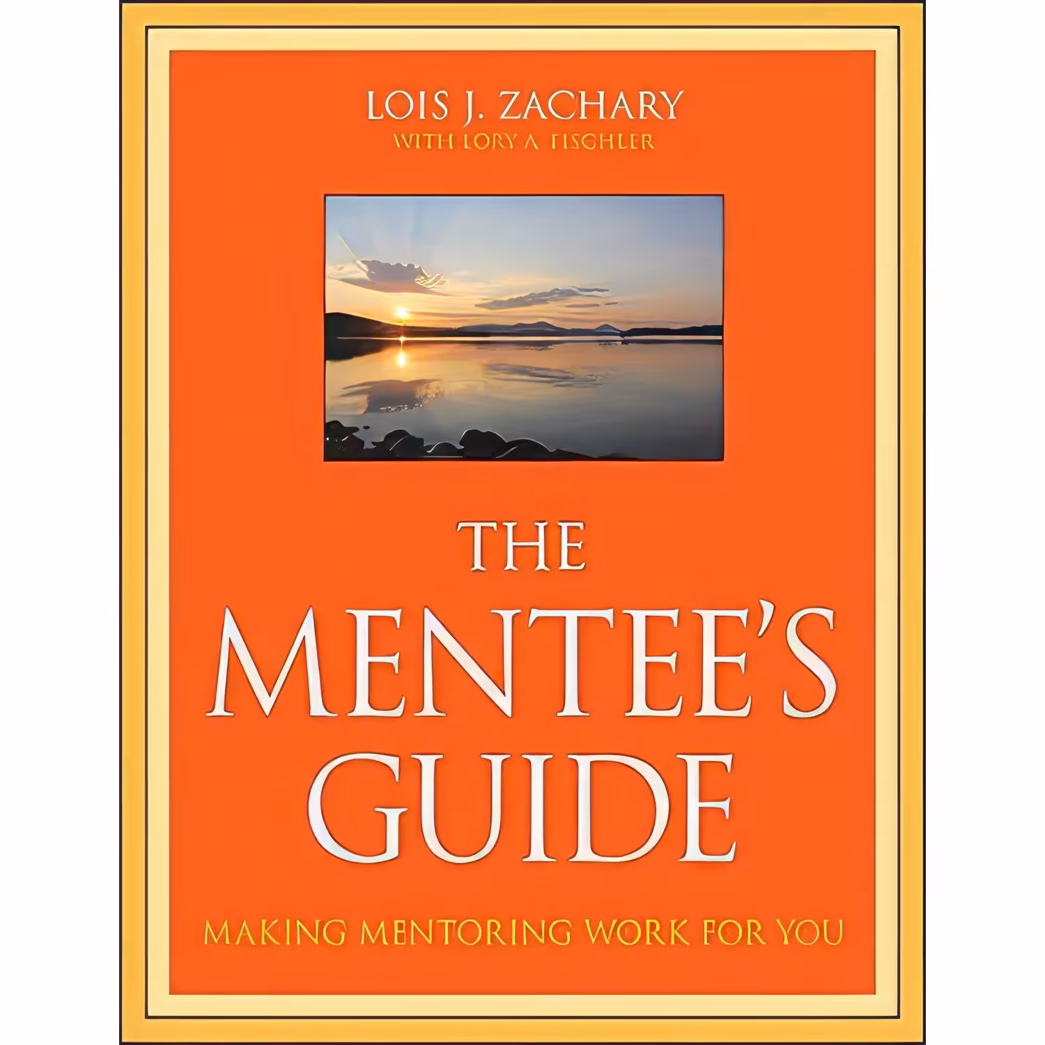 کتاب زبان اصلی The Mentees Guide اثر Lois J J Zachary and Lory a Fischler