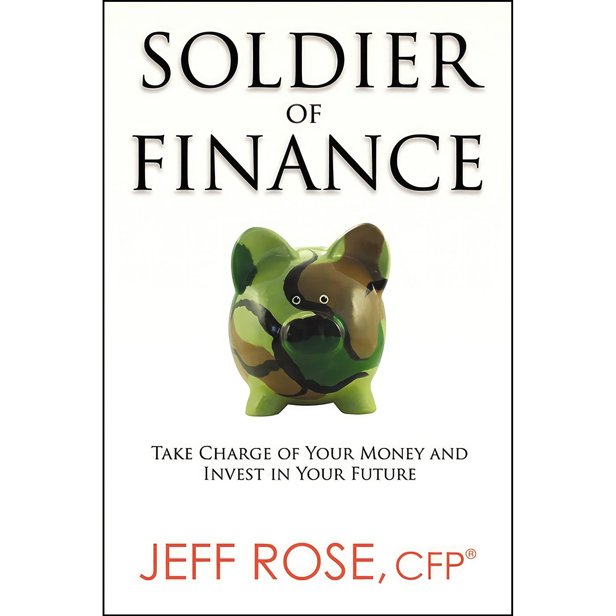 کتاب زبان اصلی Soldier of Finance اثر Jeff Rose انتشارات AMACOM