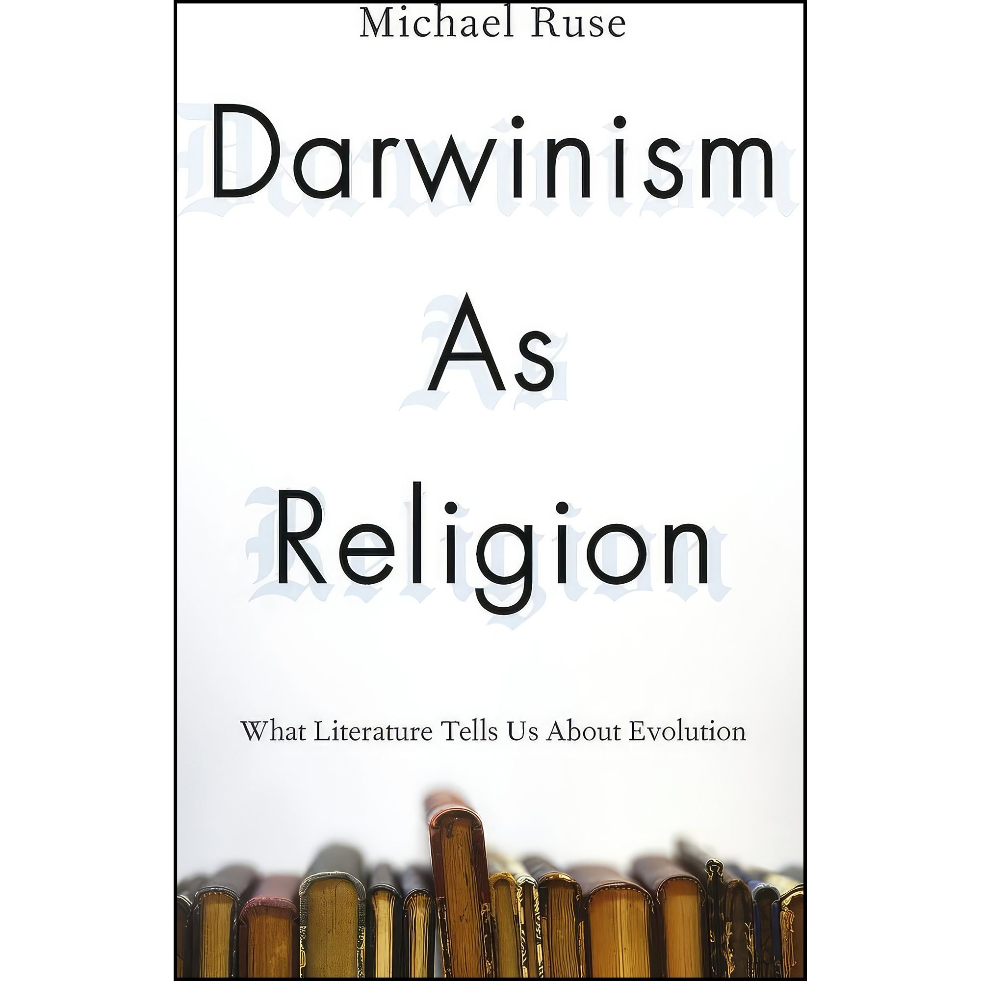 کتاب زبان اصلی Darwinism as Religion اثر Michael Ruse