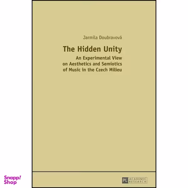 کتاب The Hidden Unity اثر Jarmila Doubravova انتشارات تازه ها