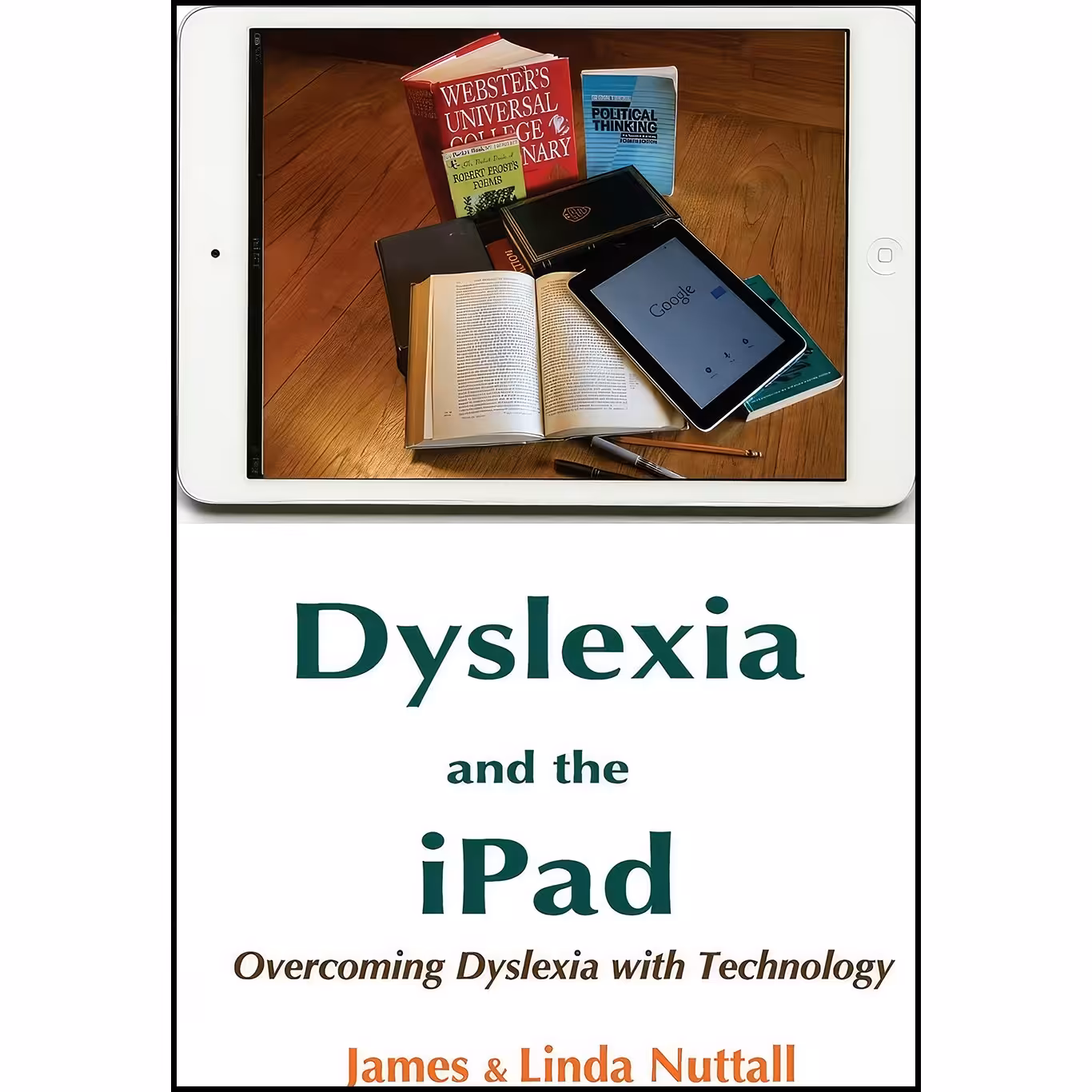کتاب زبان اصلی Dyslexia and the iPad اثر James Nuttall and Linda Nuttall