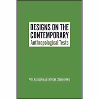 کتاب زبان اصلی Designs on the Contemporary انتشارات University of Chicago Press