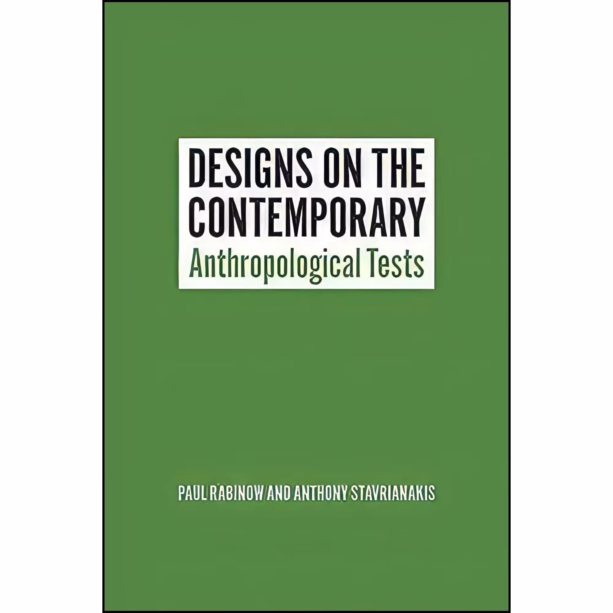 کتاب زبان اصلی Designs on the Contemporary انتشارات University of Chicago Press