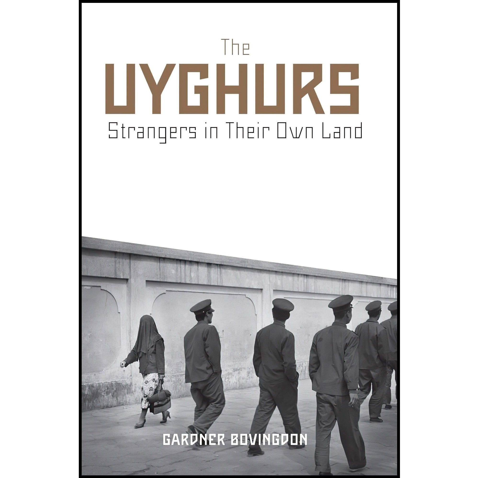 کتاب زبان اصلی The Uyghurs اثر Gardner Bovingdon