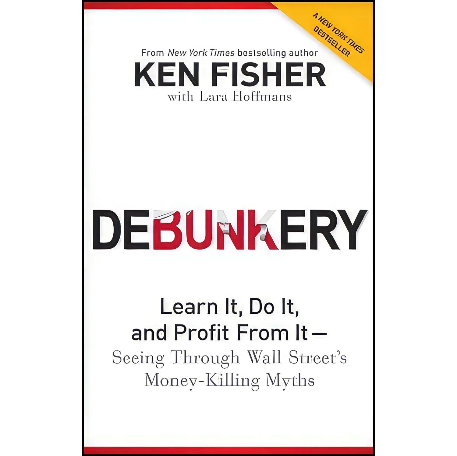 کتاب زبان اصلی Debunkery اثر Ken Fisher and Lara Hoffmans