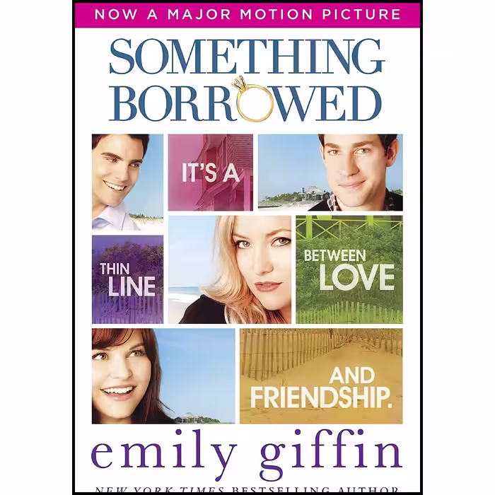 کتاب زبان اصلی Something Borrowed اثر Emily Giffin انتشارات St Martins Griffin