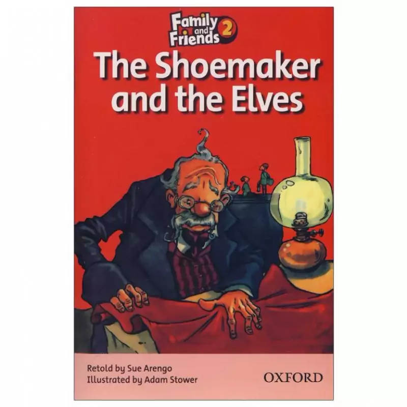 The Shoemaker and the Elves Story Book Family and Friends 2 کتاب