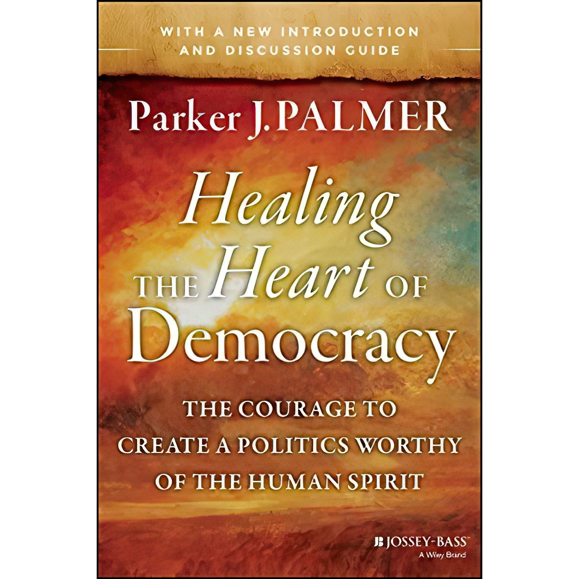 کتاب زبان اصلی Healing the Heart of Democracy اثر Parker J Palmer
